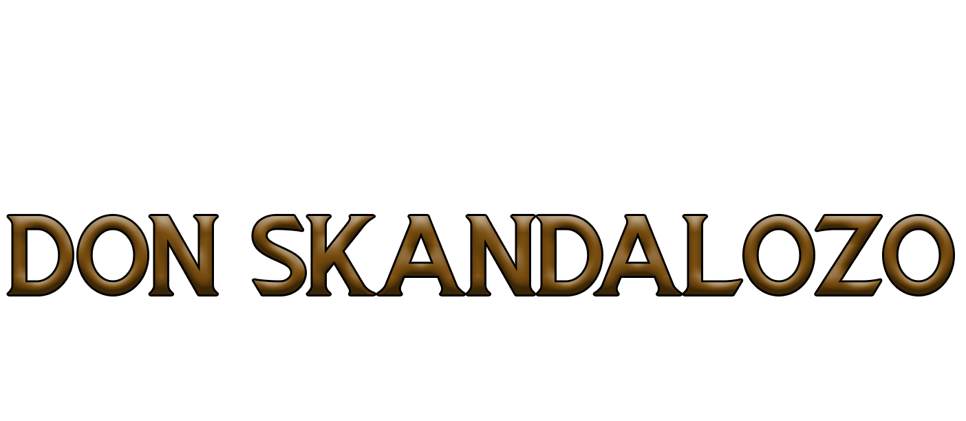 DON SKANDALOZO|MISTA SKANLESS